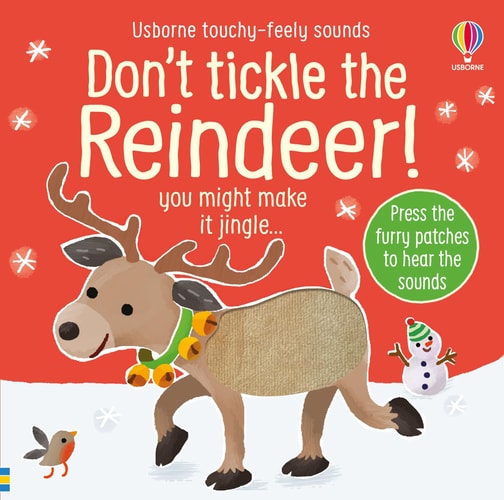 Don't Tickle the Reindeer! (Touchy-feely sound books) by Sam Taplin