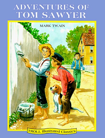 Adventures of Tom Sawyer (Troll Illustrated Classics)