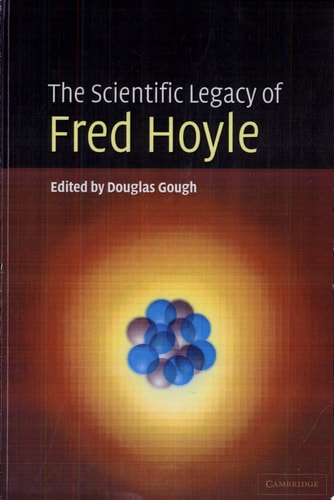 The Scientific Legacy of Fred Hoyle