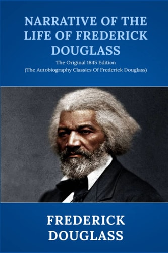 Book cover of 'Narrative of the Life of Frederick Douglass' with a portrait of Frederick Douglass.