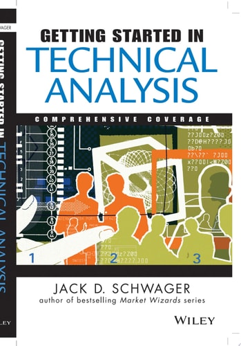 Getting Started in Technical Analysis | Jack D. Schwager