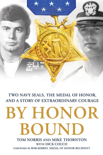 Book cover of 'By Honor Bound' featuring two Navy SEALs and a Medal of Honor.