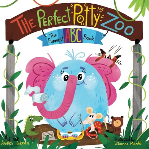 The Perfect Potty Zoo [Cozy Reading Nook]: The Funniest ABC Book | Agnes Green