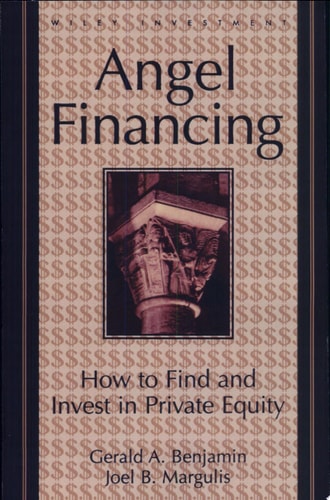 Book cover of 'Angel Financing' by Gerald A. Benjamin and Joel B. Margulis with a decorative design.