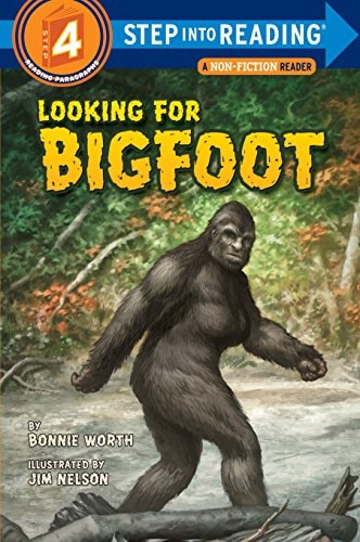 Looking for Bigfoot: Step into Reading | Bonnie Worth