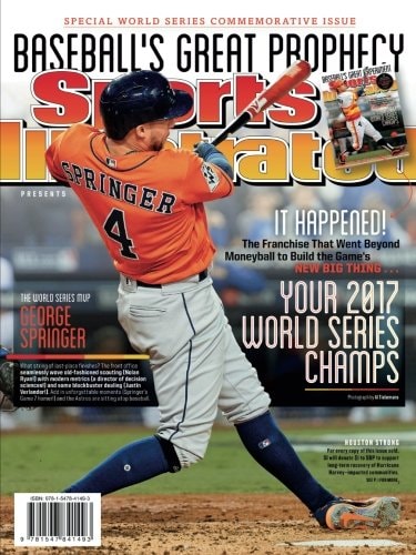 Houston Astros—Your 2017 World Series Champs [Special Commemorative Issue—George Springer Cover]: Baseball's Great Prophecy | Sports Illustrated