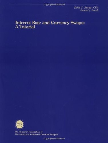 Book cover of 'Interest Rate and Currency Swaps: A Tutorial' with a blue background