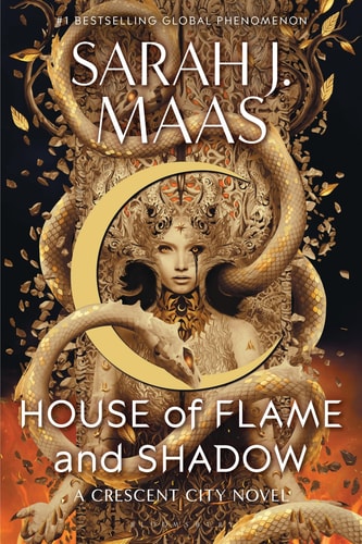 House of Flame and Shadow [Book-3]: Crescent City | Sarah J. Maas