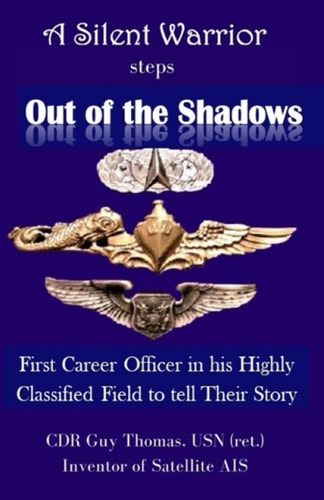 A Silent Warrior: Steps Out of the Shadows | George Guy Thomas