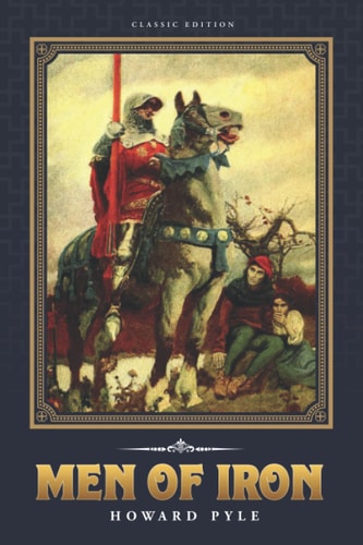 Men of Iron: Original Illustrations | Howard Pyle