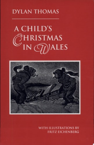 Book cover of 'A Child's Christmas in Wales' by Dylan Thomas with illustrations by Fritz Eichenberg on a red background.