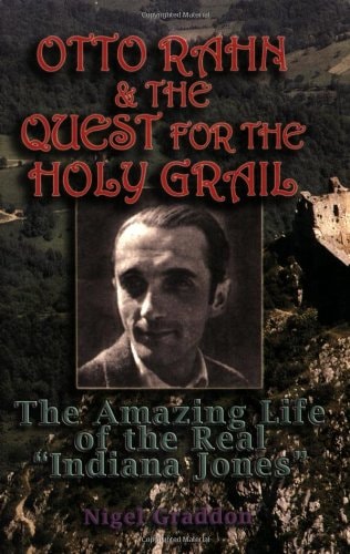 Book cover of 'Otto Rahn & The Quest for the Holy Grail' with a portrait and text overlay.