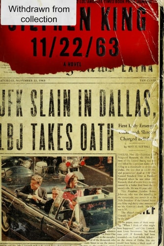 Cover of the book '11/22/63: A Novel' featuring text and a news clipping with the title and author's name.