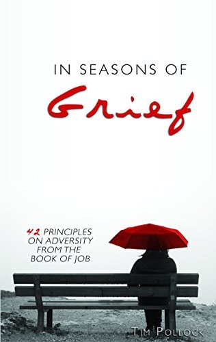 In Seasons Of Grief by Tim Pollock