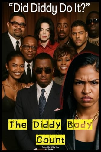 Did Diddy Do It?: The Diddy Body Count. (Hip Hop Legends) by Rumor Has It Hip Hop Books
