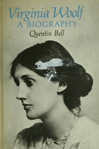 Virginia Woolf: A Biography | Quentin Bell