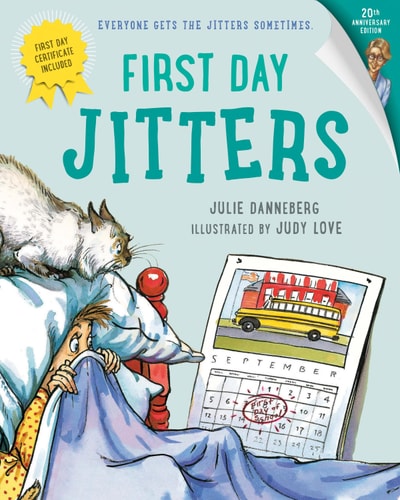Book cover of 'First Day Jitters' with a cat and child illustration, featuring a first day certificate and calendar.