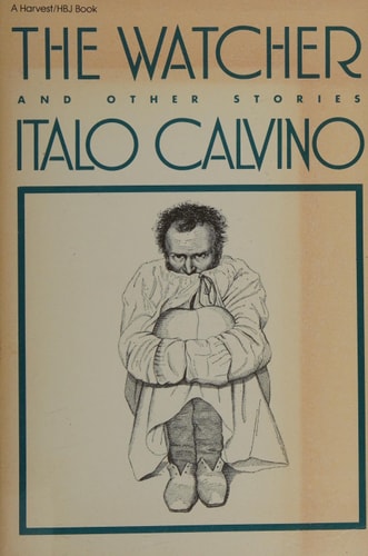 The Watcher and Other Stories by Italo Calvino