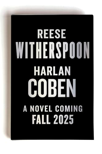 Promotional poster for a novel by Reese Witherspoon and Harlan Coben with release date 2025.