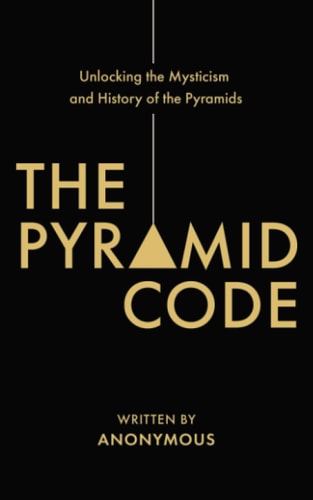 The Pyramid Code by Anonymous