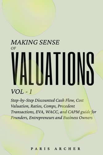 Making Sense of Valuations by Paris Archer