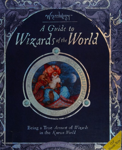 Wizardology: A Guide to Wizards of the World | Dugald Steer & A.J. Wood