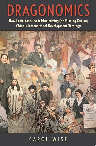Book cover of 'Dragonomics' by Carol Wise with a historical illustration on the cover.