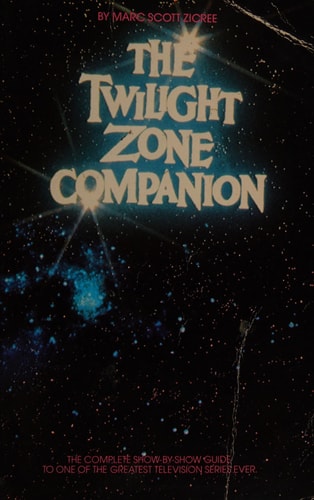 The Twilight Zone Companion by Marc Scott Zicree