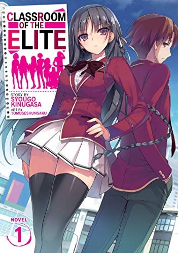 Classroom of the Elite (Light Novel) Vol. 1 by Syougo Kinugasa