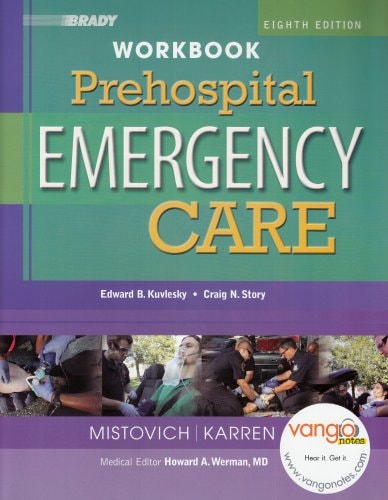 Prehospital Emergency Care Workbook by Joseph J. Mistovich, Keith J. Karren, Edward B. Kuvlesky & Craig N. Story