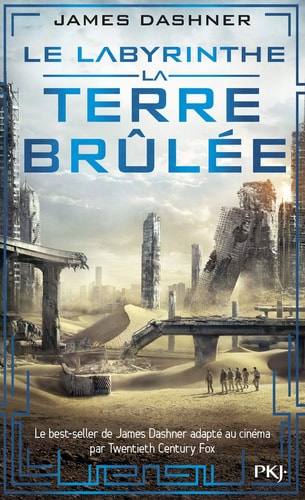 Book cover of 'Le Labyrinth: Terre Brulée' by James Dashner with futuristic cityscape and alien creature.