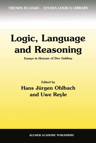 Book cover of 'Logic, Language and Reasoning' with a yellow and gray gradient background.