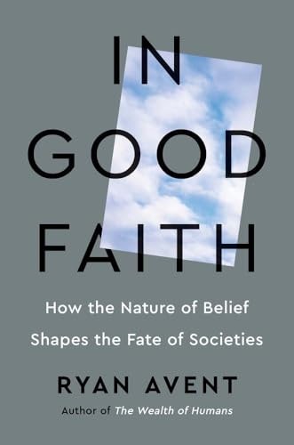 In Good Faith by Ryan Avent