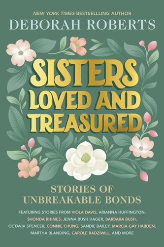 Book cover of 'Sisters Loved and Treasured' with floral design and author's name at the top.