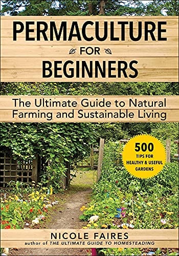 Permaculture for Beginners by Nicole Faires
