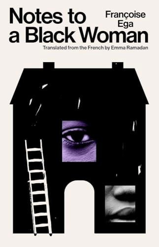 Notes to a Black Woman by Francoise Ega