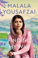 Book cover of 'Finding My Way' by Malala Yousafzai with a blurred background