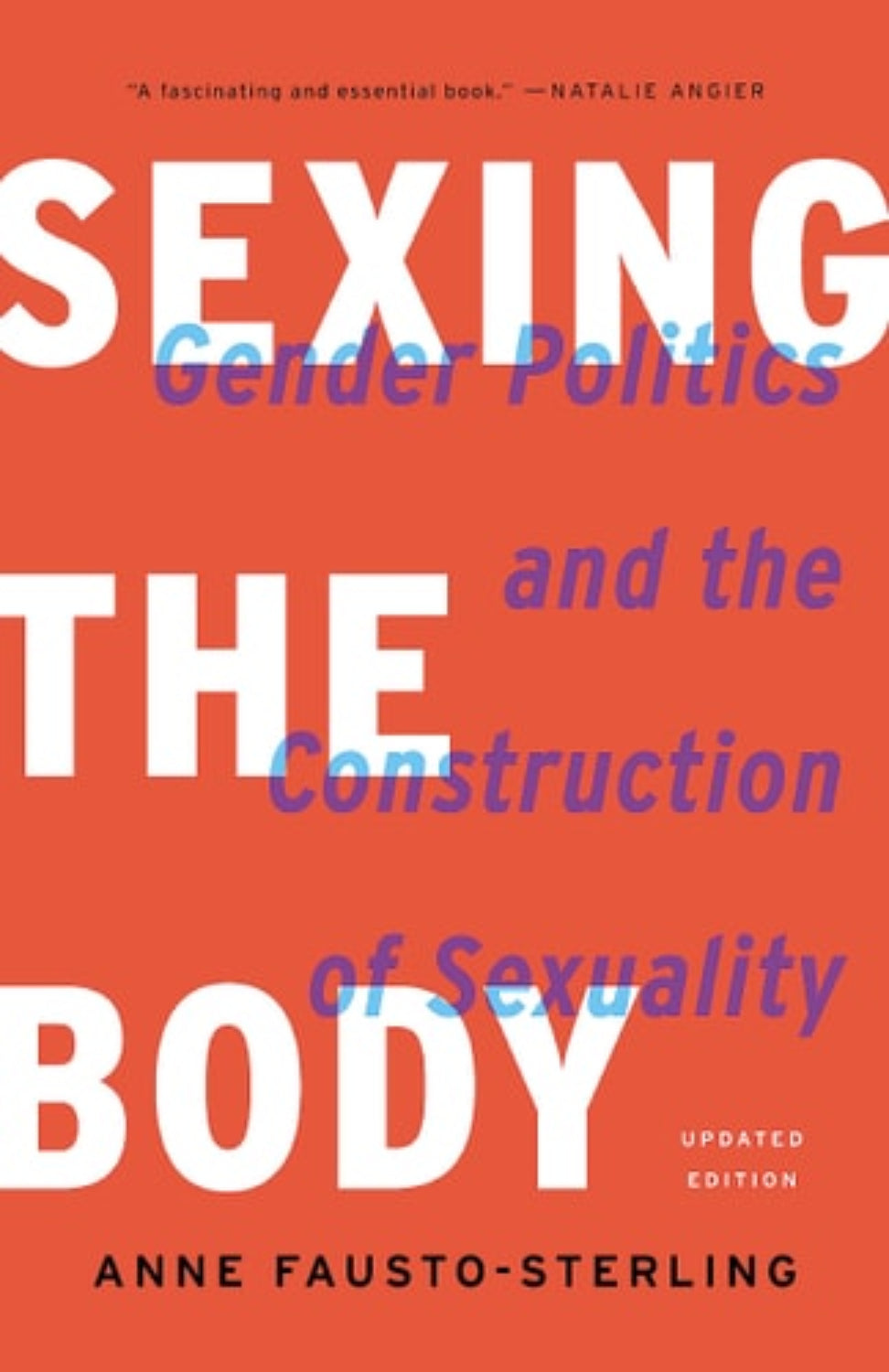 Book cover of 'Sexing the Body' by Anne Fausto-Sterling with an orange background and white text.