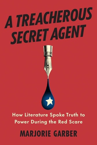 A Treacherous Secret Agent by Marjorie Garber