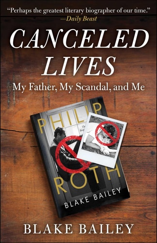 Canceled Lives: My Father, My Scandal, and Me | Blake Bailey