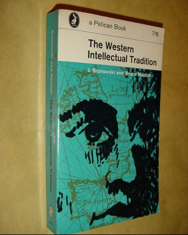 Book titled 'The Western Intellectual Tradition' by J. Bronowski and Bruce Martin on a beige background
