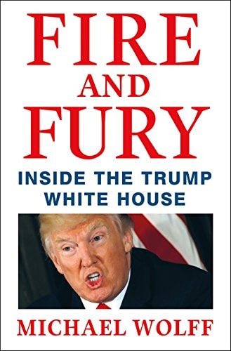Fire and Fury: Inside the Trump White House | Michael Wolff