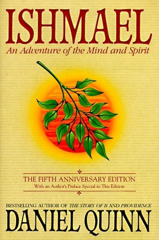 Book cover of 'Ishmael' by Daniel Quinn with a branch and leaf design on a yellow background.