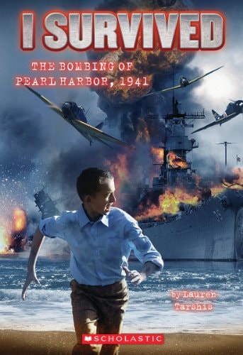 I Survived the Bombing of Pearl Harbor, 1941 (I Survived #4) by Lauren Tarshis