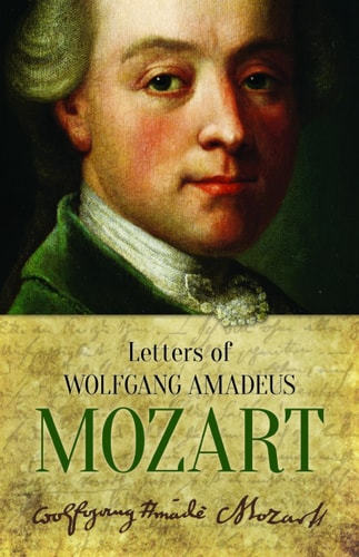 Letters of Wolfgang Amadeus Mozart | Hans Mersmann