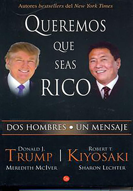 Queremos Que Seas Rico (Edición en Español)