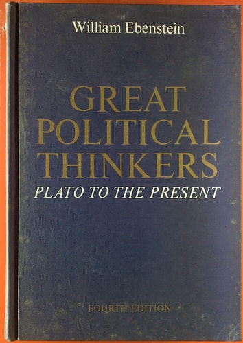 Great Political Thinkers: Plato to the Present