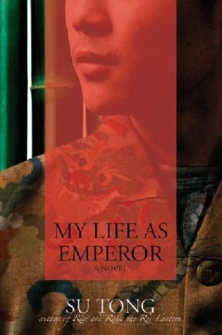 My Life as Emperor: A Novel by Su Tong