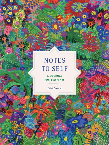 Notes to Self: A Journal for Self-Care | Lisa Currie
