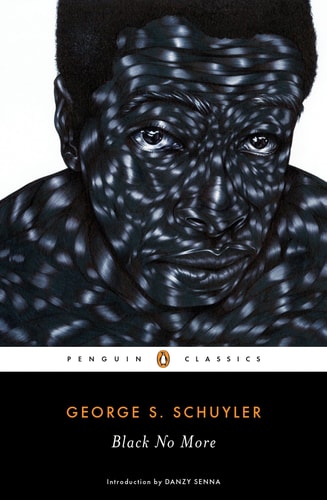 Black No More (Penguin Classics) by George S. Schuyler